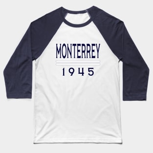 Monterrey 1945 Classic Baseball T-Shirt